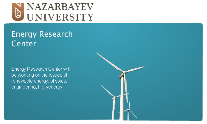 The Center for Energy Research already has a place on Nazarbayev University’s website. 