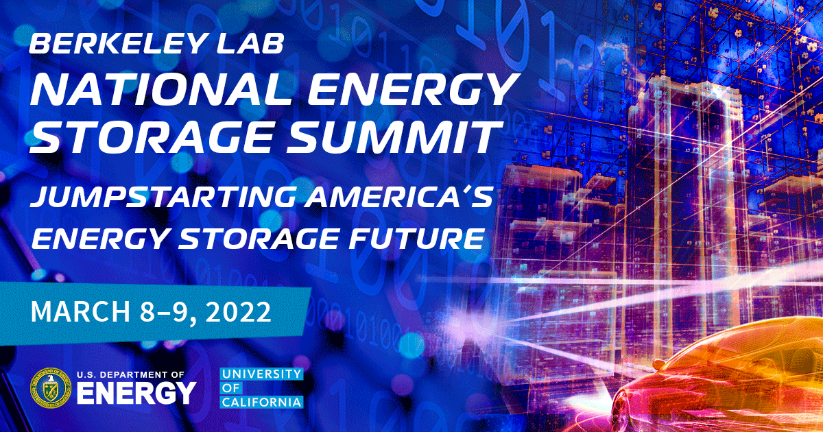 Banner advertising Berkeley Lab's National Energy Storage Summit; jumpstarting America's energy storage future, March 8-9, 2022. 